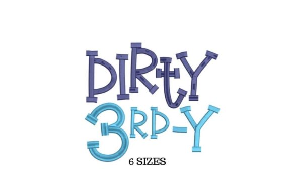Dirty 3rd: A Playful, Polished Embroidery Design for Meaningful Milestones